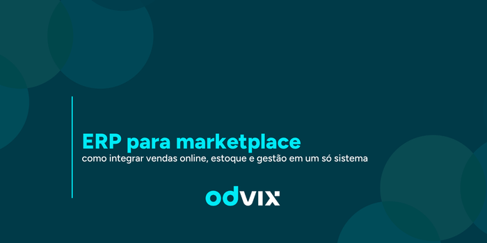 ERP para Marketplace como integrar em um só sistema